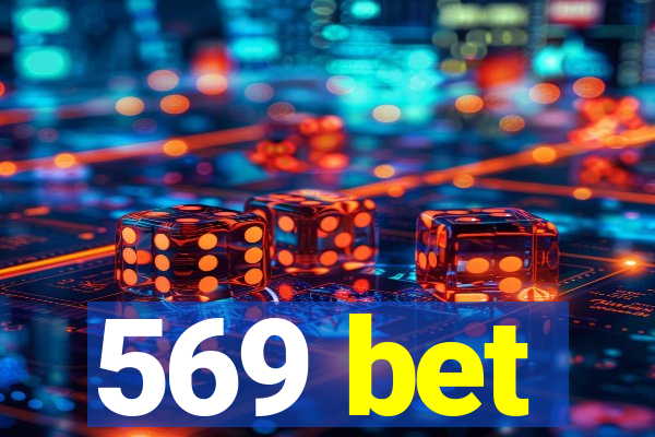 569 bet